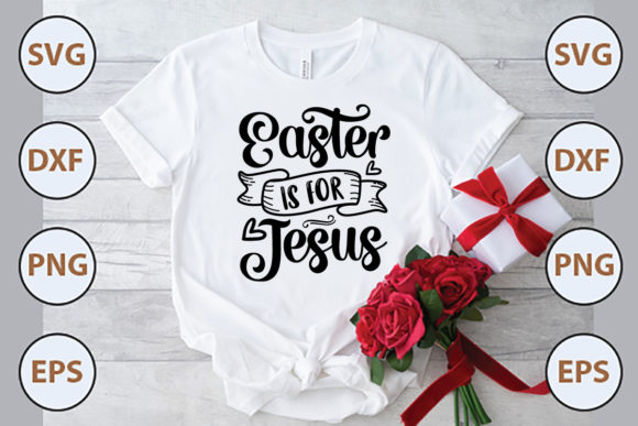 Easter is for Jesus Svg: T-Shirt Designs Review