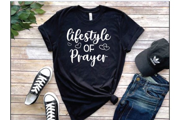 Lifestyle of Prayer. Typography T-Shirt Designs Review