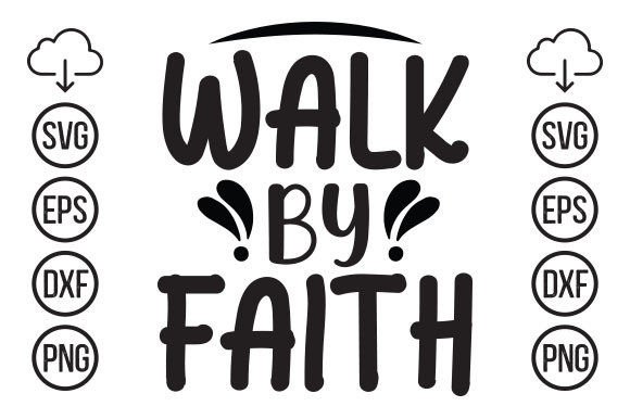 Walk by Faith T Shirt Design and T-Shirt Designs