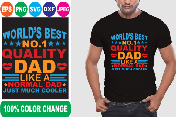 World's Best No.1 Quality Dad T-Shirt Designs